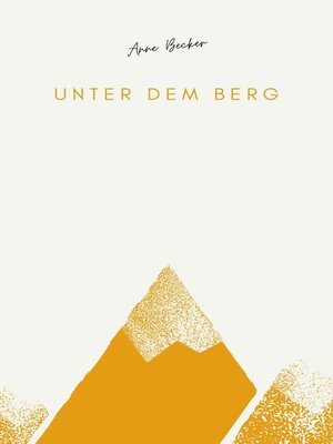 cover image of Unter dem Berg